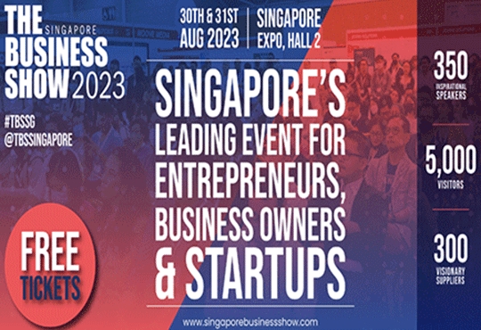 The Business Show: Singapore's Leading Event For Entrepreneurs, Business Owners and Startups